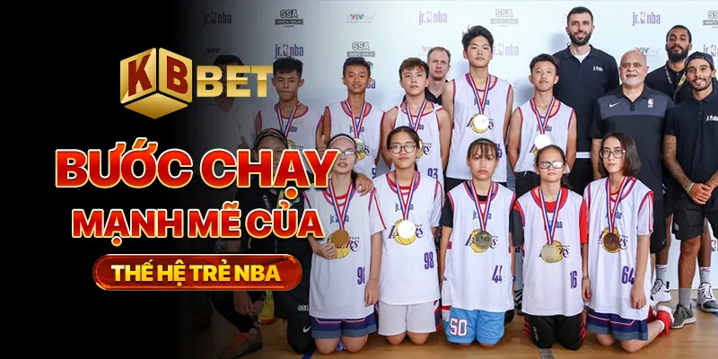 Bước chạy mạnh mẽ của thế hệ trẻ NBA