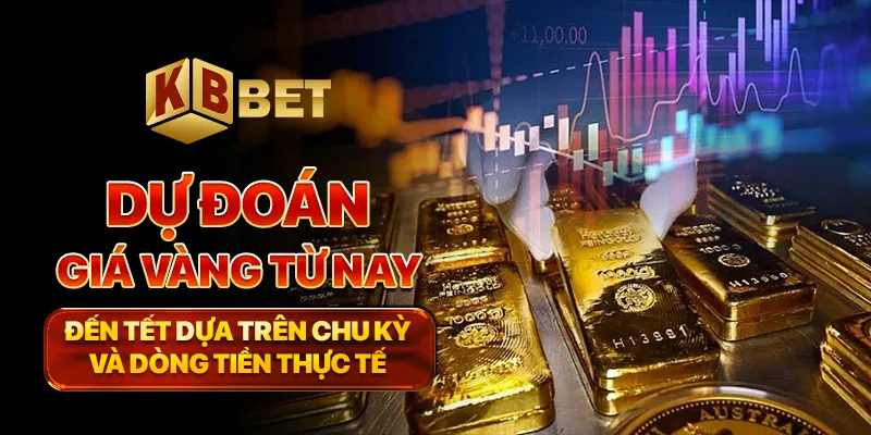 dự đoán giá vàng từ nay đến tết