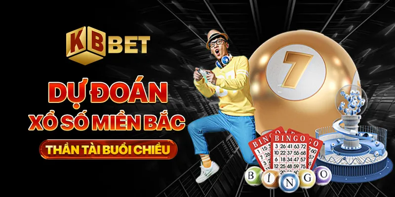 Dự đoán xổ số miền bắc thần tài buổi chiều