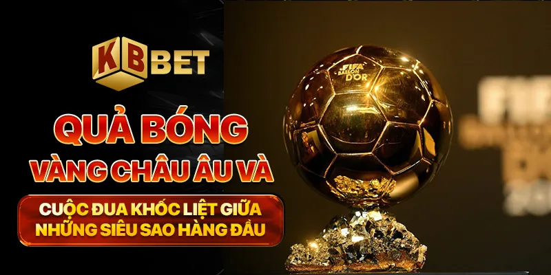 Quả bóng vàng châu âu