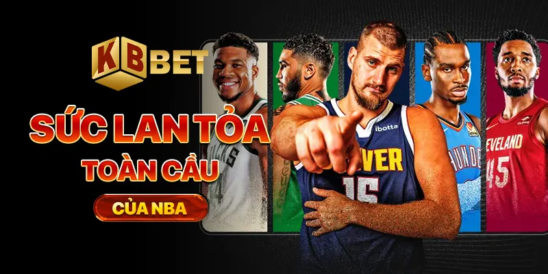 Sức lan tỏa toàn cầu của NBA
