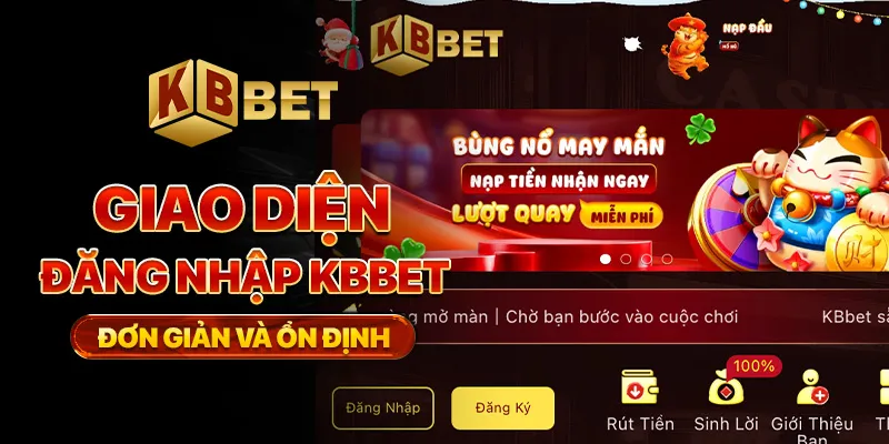 Giao diện đăng nhập KBBET đơn giản và ổn định