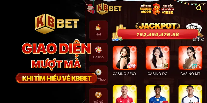 Giao diện mượt mà khi tìm hiểu về KBBET