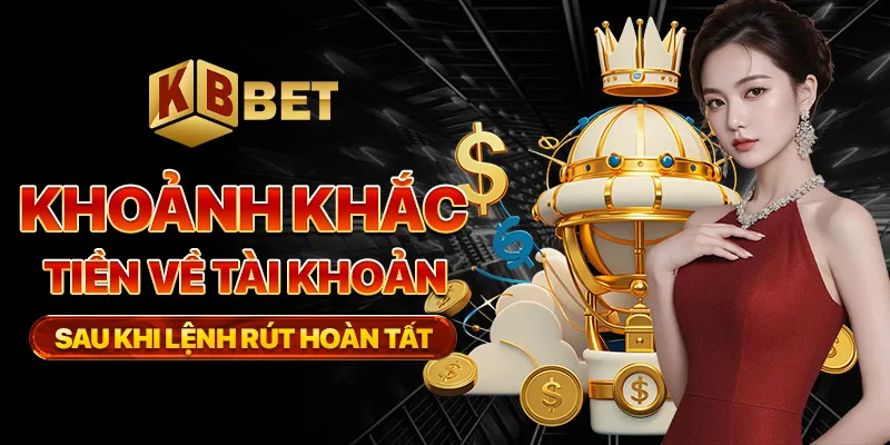 Khoảnh khắc tiền về tài khoản sau khi lệnh rút hoàn tất