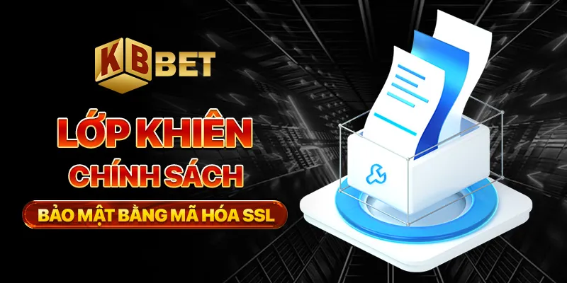 Lớp khiên chính sách bảo mật bằng mã hóa SSL