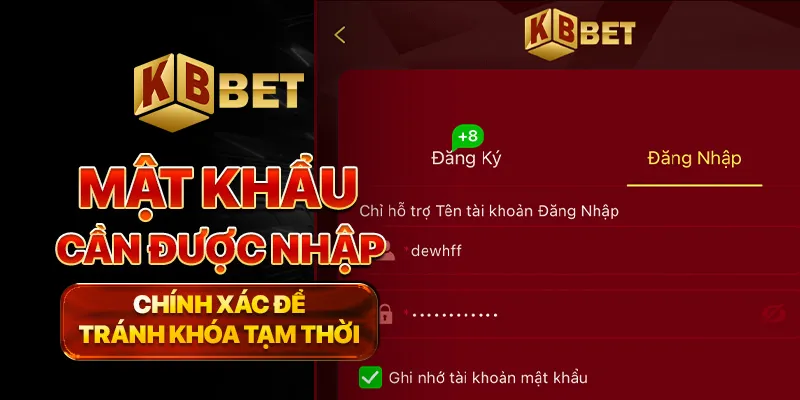 Mật khẩu cần được nhập chính xác để tránh khóa tạm thời
